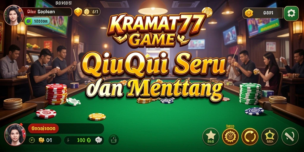 Tampilan gameplay QiuQiu dalam KRAMAT77 yang mendebarkan.